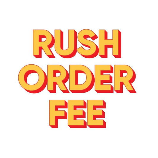 Rush fee Order